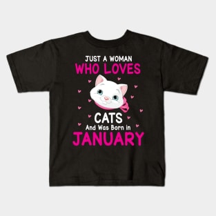 Just A Woman Who Loves Cats And Was Born In January Birthday Kids T-Shirt